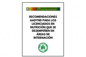 Recomendaciones AADYND para los licenciados en nutrición que se desempeñen en areas de internación en el contexto de COVID 19