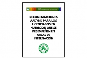 Recomendaciones AADYND para los licenciados en nutrición que se desempeñen en areas de internación en el contexto de COVID 19
