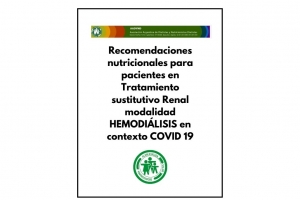  Recomendaciones nutricionales para pacientes en Tratamiento sustitutivo Renal modalidad HEMODIÁLISIS en contexto COVID 19
